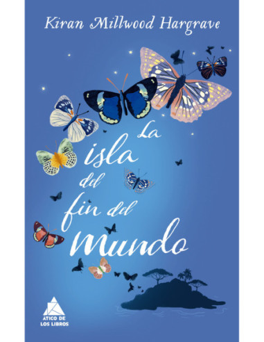 LA ISLA DEL FIN DEL MUNDO LA ISLA DEL FIN DEL MUNDO
