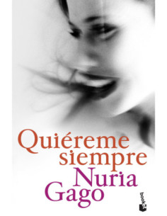 QUIEREME SIEMPRE.(NOVELA)