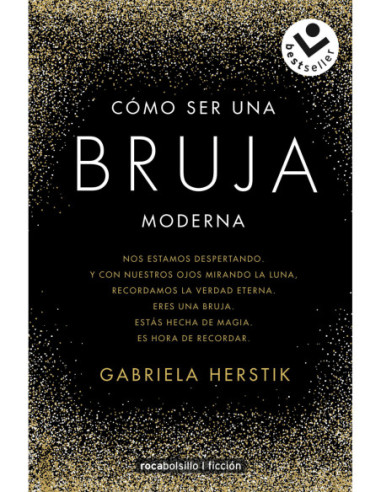 COMO SER UNA BRUJA MODERNA COMO SER UNA BRUJA MODERNA