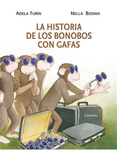 LA HISTORIA DE LOS BONOBOS CON GAFAS LA HISTORIA DE LOS BONOBOS CON GAFAS